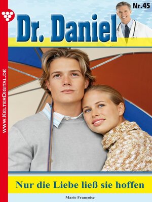 cover image of Dr. Daniel 45 – Arztroman
